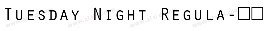 Tuesday Night Regula字体转换